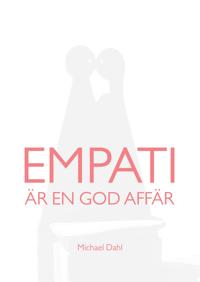 Empati är en god affär: Att bygga hållbart värde för alla parter
