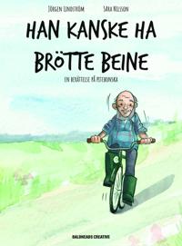 Han kanske ha brötte beine : en berättelse på Pitebonska