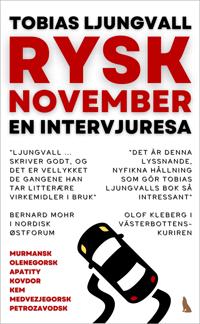 Bokomslag för "Rysk November : En intervjuresa i nordvästligaste Ryssland"
