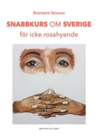 Snabbkurs om Sverige för icke rosahyade