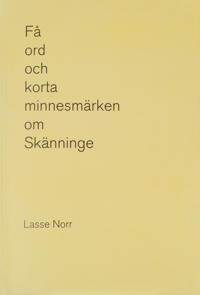Få ord och korta minnesmärken om Skänninge