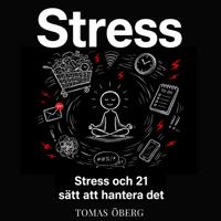 Stress och 21 sätt att hantera det