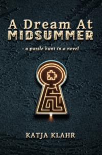 A dream at Midsummer : a puzzle hunt in a novel