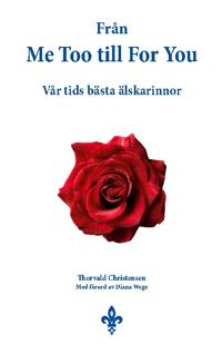 Från Me Too till For You : Vår tids bästa älskarinnor