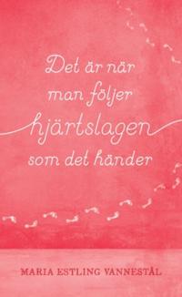 Det är när man följer hjärtslagen som det händer