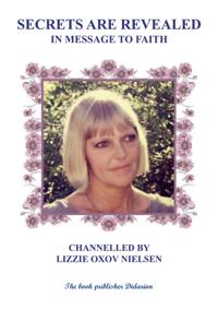 SECRETS ARE REVEALED: IN MESSAGE TO FAITH