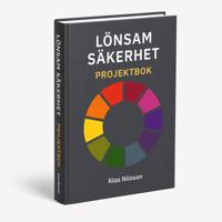 Lönsam säkerhet : Projektbok