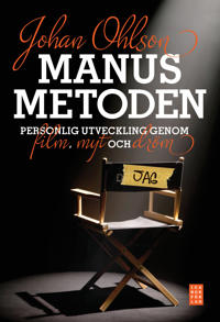 Manusmetoden : personlig utveckling genom dröm, film och myt