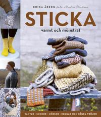 Sticka varmt och mönstrat  vantar, sockor, mössor, kragar och några tröjor