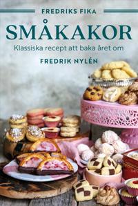 Bokomslag för Fredriks fika : småkakor - från hallongrottor till jitterbuggare och chocolate chip cookies