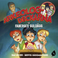 Bokomslag för "Arkeologdeckarna och Fabergés guldägg"