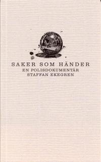 Saker som händer : En polisdokumentär