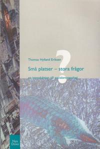 Små platser - stora frågor : En introduktion till socialantropologi