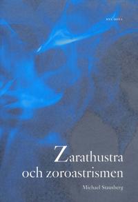 Zarathustra och zoroastrismen