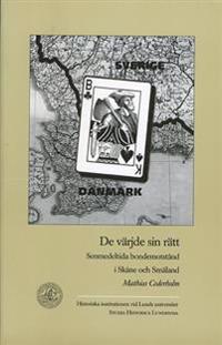 De värjde sin rätt. : senmedeltida bondemotstånd i Småland och Skåne