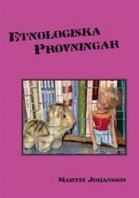 Etnologiska prövningar : sista ordet om gammal göteborgsetnologi