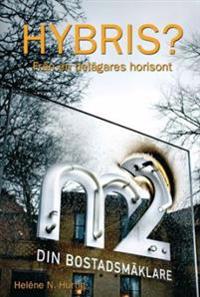 Hybris? : från en delägares horisont