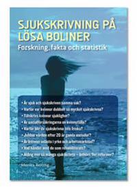 Sjukskrivning på lösa boliner
