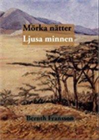 Mörka nätter Ljusa minnen