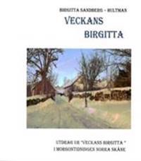 Veckans Birgitta - En stockholmska på drift i Skåne