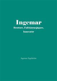 Ingemar brottare, fallskärmsjägare, inovatör