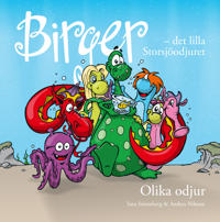 Bokomslag för Birger - det lilla Storsjöodjuret. Olika odjur