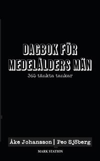 Dagbok för medelålders män: 365 tänkta tankar