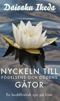 Bokomslag för "Nyckeln till födelsens och dödens gåtor"