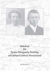 Släktbok för Syster M. Norling och J. Gottfrid Westerlund