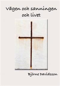 Vägen och sanningen och livet