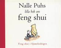 Nalle Puhs lilla bok om feng shui