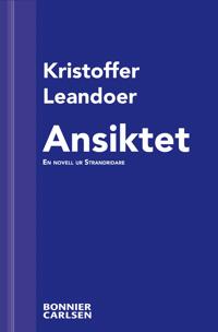 Ansiktet : En skräcknovell ur Strandridare