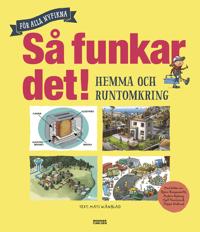 Bokomslag för Så funkar det! - Hemma och runtomkring