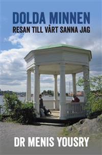 Dolda minnen - resan till vårt sanna jag