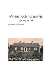 Minnen och hörsägner ur mitt liv