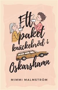 Bokomslag för "Ett paket knäckebröd i Oskarshamn"
