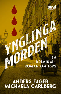 Bokomslag för "Ynglingamorden : en kriminalroman om 1892"