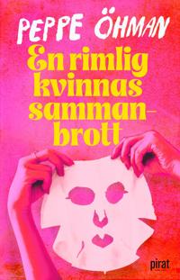 En rimlig kvinnas sammanbrott