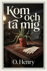 Kom och ta mig
