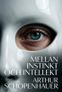 Mellan instinkt och intellekt