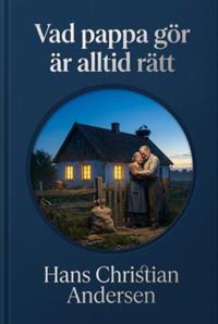 Vad pappa gör är alltid rätt