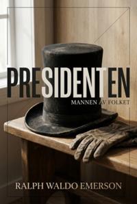Presidenten: Mannen av folket