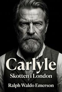 Carlyle: Skotten i London
