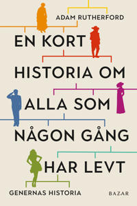 En kort historia om alla som någon gång har levt