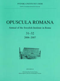 Opuscula Romana Annual of the Swedish Institute in Rome