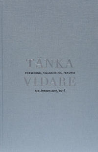 Tänka vidare : forskning, finansiering, framtid