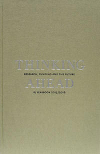 Thinking ahead : research, funding and the future (RJ Yearbook 2015/2016)