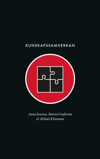 Kunskapssamverkan : mellan elfenbenstorn och marknadstorg