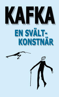 Bokomslag för "En svältkonstnär och andra texter utgivna under författarens levnad"