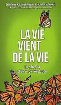 La Vie Vient de La Vie [ French edition]